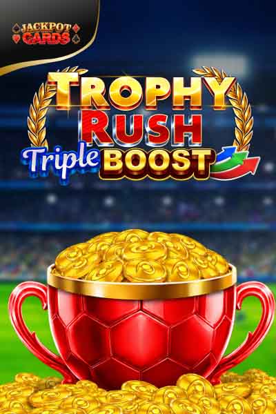 Trophy Rush Triple Boost